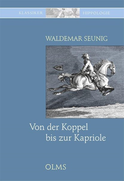 Von der Koppel bis zur Kapriole, Waldemar Seunig - Gebonden - 9783758202490