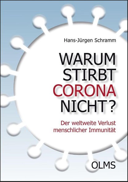 Warum stirbt Corona nicht?, Hans-Jürgen Schramm - Gebonden - 9783758202636