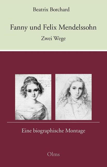 Fanny und Felix Mendelssohn: Zwei Wege, Beatrix Borchard - Paperback - 9783758208096