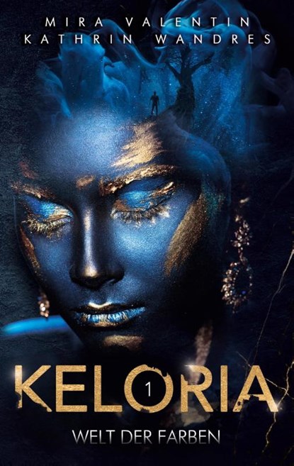 Keloria 1, Mira Valentin ; Kathrin Wandres - Paperback - 9783758305078