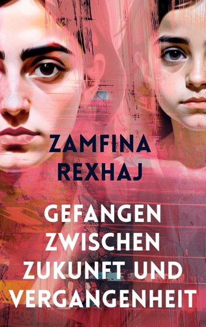 Gefangen zwischen Zukunft und Vergangenheit, Zamfina Rexhaj - Paperback - 9783758310362
