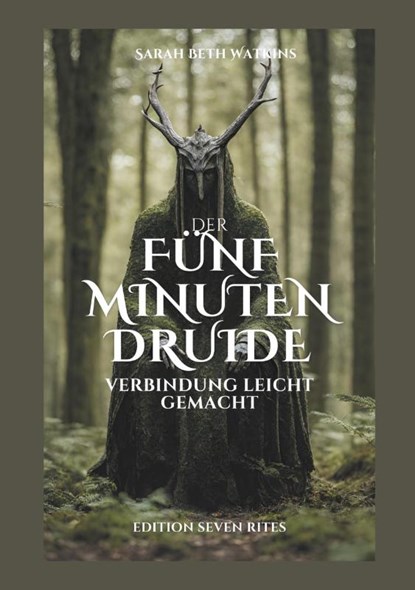 Der 5 Minuten Druide, Sarah-Beth Watkins - Paperback - 9783758323614