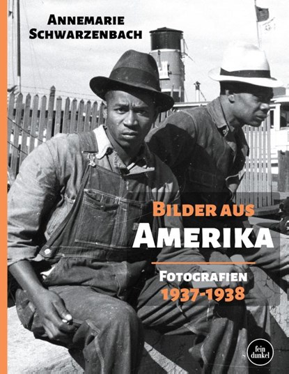 Bilder aus Amerika, Annemarie Schwarzenbach - Gebonden - 9783758374555