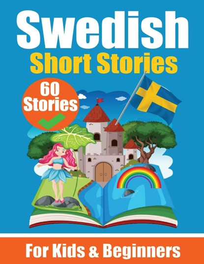de Haan, A: 60 Short Stories in Swedish | A Dual-Language Bo, Auke de Haan ;  Skriuwer Com - Paperback - 9783758411489