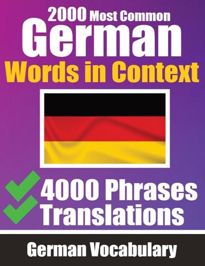de Haan, A: 2000 Most Common German Words in Context | 4000, Auke de Haan ; Skriuwer Com - Paperback - 9783758411496