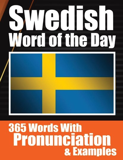 Swedish Words of the Day | Swedish Made Vocabulary Simple, Auke de Haan ;  Skriuwer Com - Paperback - 9783758411731