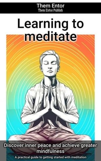Learning to meditate, Them Entor - Ebook - 9783758443732