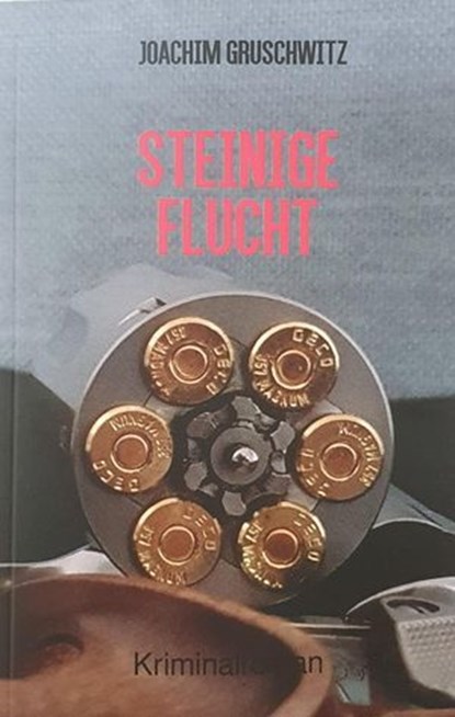 Steinige Flucht, Joachim Gruschwitz - Ebook - 9783758485183
