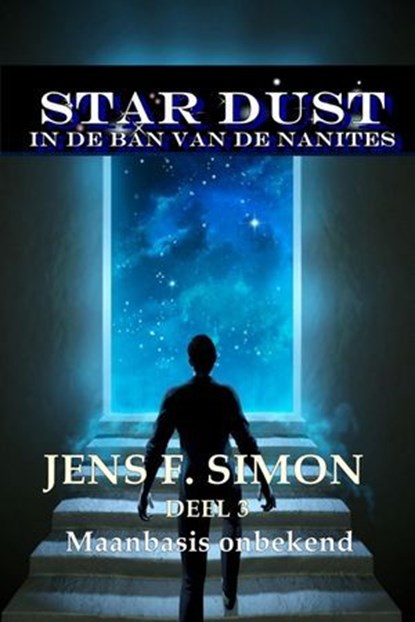 Maanbasis onbekend (STAR-DUST 3), Jens F. Simon - Ebook - 9783758494604