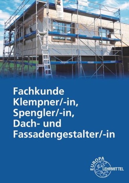 Fachkunde Klempner/-in, Spengler/-in, Dach- und Fassadengestalter/-in, Hans-Peter Rösch - Paperback - 9783758510700