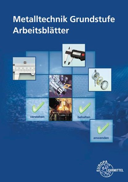 Metalltechnik Grundstufe Arbeitsblätter, Bernhard Schellmann ; Dietmar Morgner - Paperback - 9783758514050