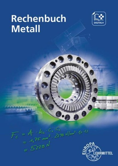 Rechenbuch Metall. Lehr- und Übungsbuch, Roland Gomeringer ; Josef Dillinger ; Claudius Scholer ; Bernhard Schellmann - Paperback - 9783758514128