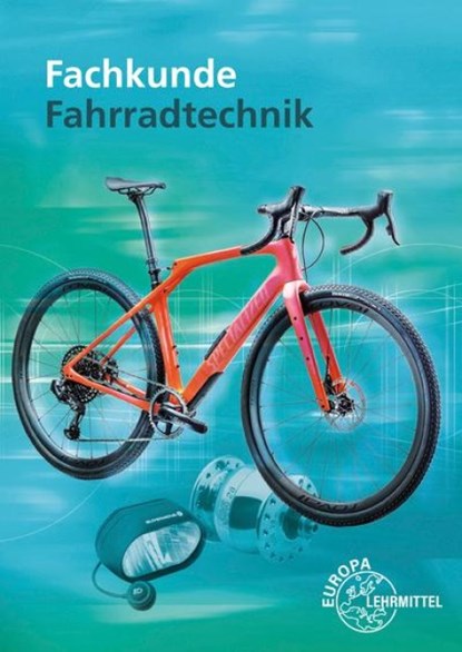 Fachkunde Fahrradtechnik, Ernst Brust ; Michael Gressmann ; Franz Herkendell ; Jens Leiner - Paperback - 9783758522260