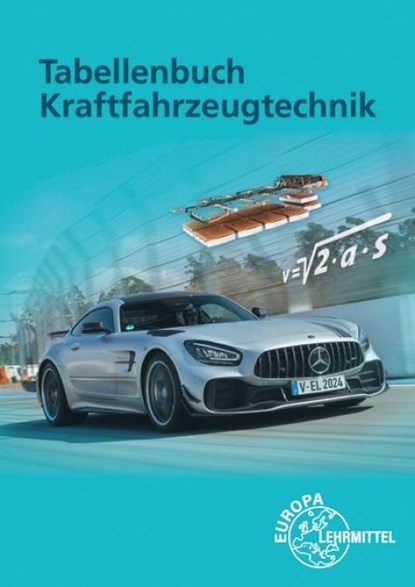 Tabellenbuch Kraftfahrzeugtechnik ohne Formelsammlung, Uwe Heider ; Rainer Lohuis ; Berthold Hohmann ; Tobias Gscheidle - Paperback - 9783758522901
