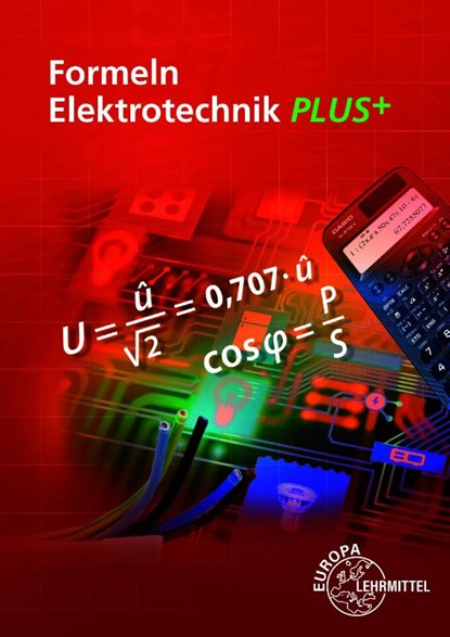Formeln Elektrotechnik PLUS+, Ulrich Winter ; Klaus Tkotz ; Dieter Isele ; Werner Klee - Paperback - 9783758533136