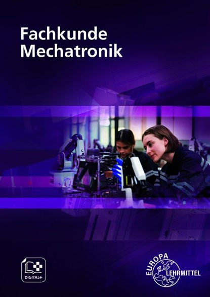 Fachkunde Mechatronik, Gerhard Lämmlin ; Philipp Heim ; Carsten Sartor ; Matthias Link - Paperback - 9783758542190