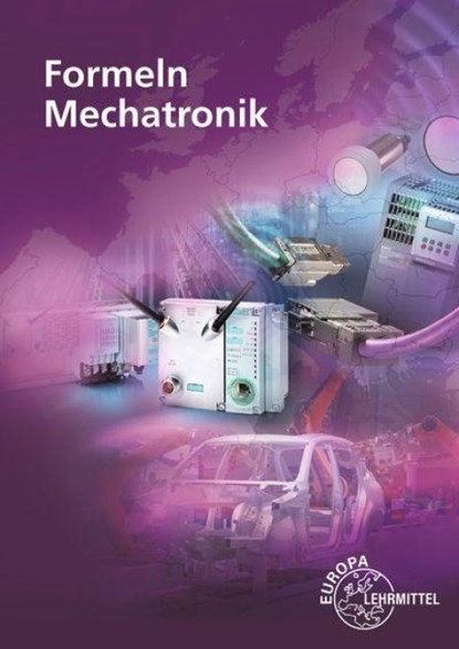 Formeln Mechatronik, Gregor Häberle ; Bernd Schiemann ; Verena Häberle ; Konstantin Häberle - Paperback - 9783758542237