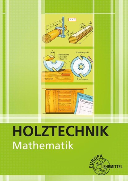 Mathematik - Holztechnik, Bernd Spellenberg ; Wolfgang Nutsch ; Katrina Bounin - Paperback - 9783758542572