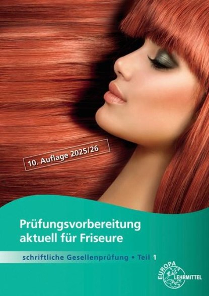Prüfungsvorbereitung aktuell für Friseure. Schriftliche Gesellenprüfung Teil 1, LiBK Bayern e. V. - Paperback - 9783758563270