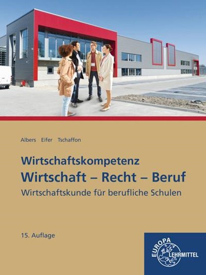 Wirtschaft - Recht - Beruf, Hans-Jürgen Albers ; Elke Eifer ; Dieter Tschaffon - Paperback - 9783758574191