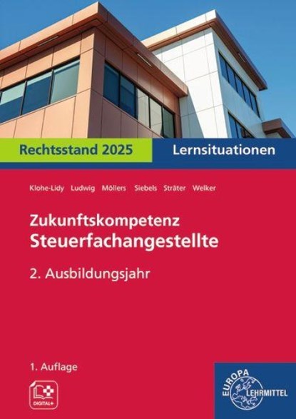 Zukunftskompetenz Steuerfachangestellte 2. Ausbildungsjahr. Lernsituationen, Gabriele Welker ; Jens Ludwig ; Heike Klohe-Lidy ; Lena Siebels - Paperback - 9783758574849