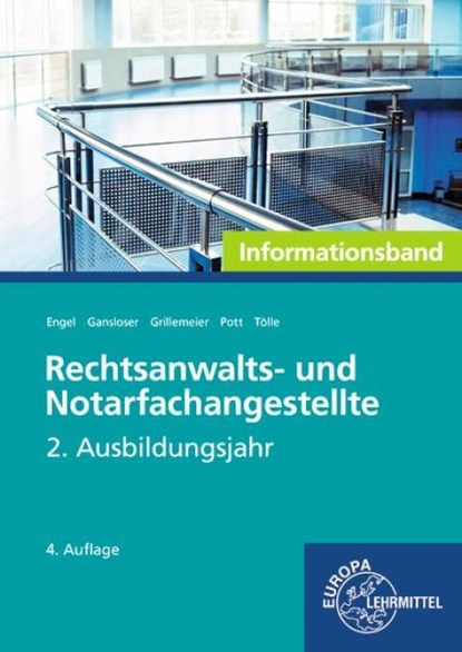 Rechtsanwalts- und Notarfachangestellte, Informationsband, Günter Engel ; Elvira Pott ; Joachim Gansloser ; Sophie Tölle - Paperback - 9783758575471