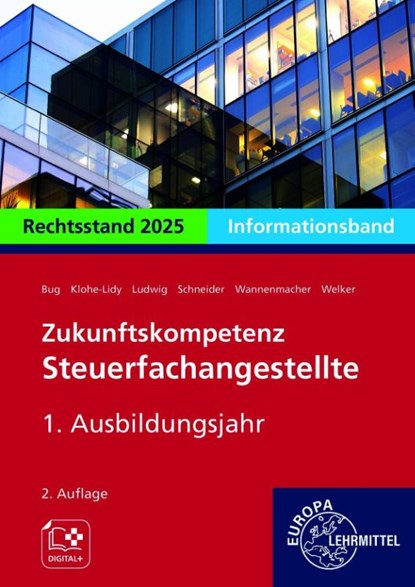 Zukunftskompetenz Steuerfachangestellte Infoband 1. Ausbildungsjahr. Informationsband, Manfred Bug ; Helge Wannenmacher ; Heike Klohe-Lidy - Paperback - 9783758576607