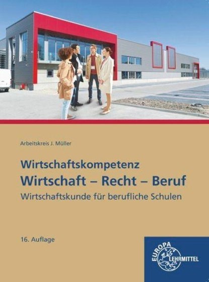 Wirtschaft - Recht - Beruf, Dieter Tschaffon ; Hans-Jürgen Albers ; Jürgen Müller ; Elke Eifer - Paperback - 9783758577284
