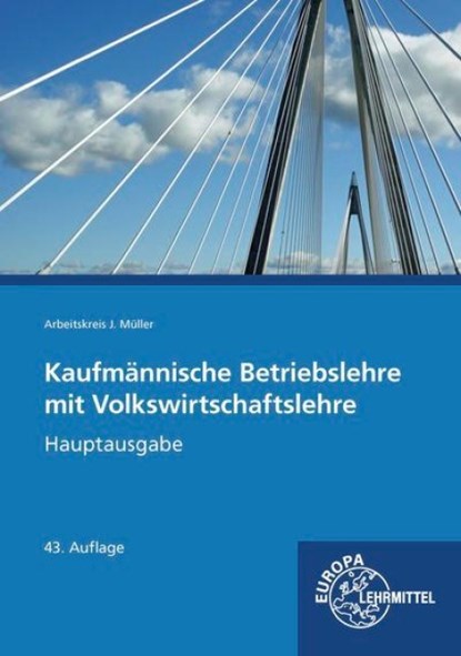 Kaufmännische Betriebslehre mit Volkswirtschaftslehre, Johannes Krohn ; Jürgen Müller ; Stefan Kurtenbach ; Raimund Frühbauer - Paperback - 9783758591747