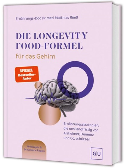 Die Longevity-Food-Formel für das Gehirn, Matthias Riedl - Gebonden - 9783758901201