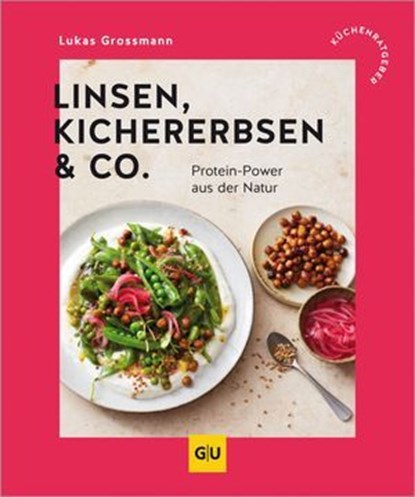 Linsen, Kichererbsen & Co., Lukas Grossmann - Ebook - 9783758901621