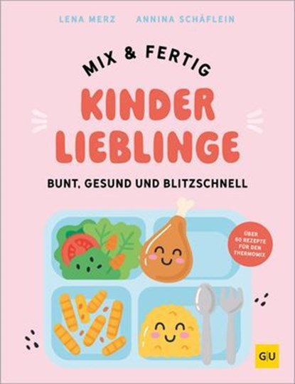 Mix & Fertig Kinderlieblinge, Lena Merz ; Annina Schäflein - Ebook - 9783758903151