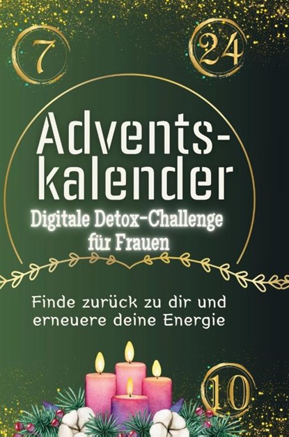 Adventskalender Digitale Detox-Challenge für Frauen, Leon Hofmann - Gebonden - 9783759110817