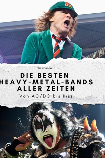 Die besten Heavy-Metal-Bands aller Zeiten, Elias Friedrich - Gebonden - 9783759139696