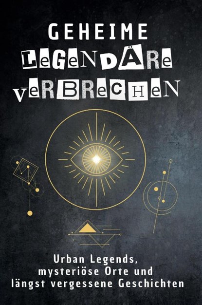 Geheime legendäre Verbrechen, Tim Hartmann - Paperback - 9783759172358