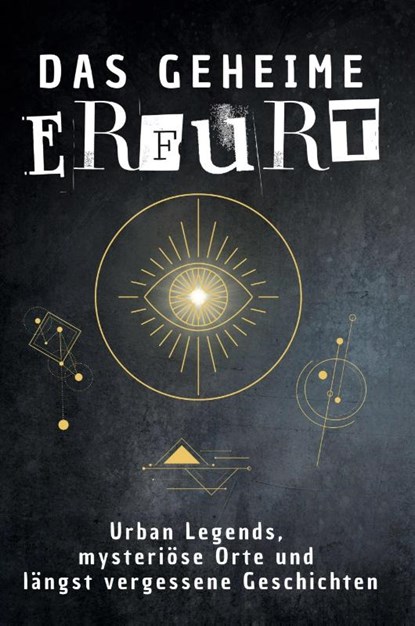 Das geheime Erfurt, Matteo Krüger - Paperback - 9783759174710