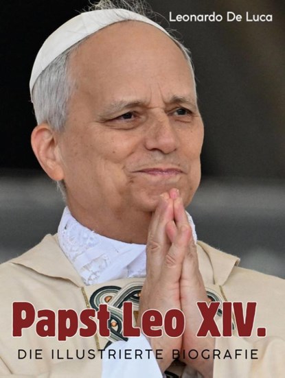 Papst Leo XIV, Leonardo De Luca - Paperback - 9783759176417