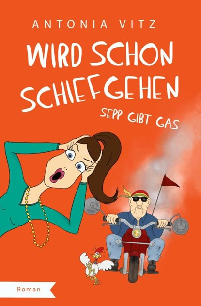 Wird schon schiefgehen, Antonia Vitz - Paperback - 9783759295477