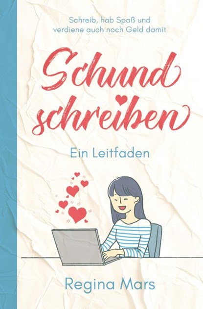 Schund schreiben, Regina Mars - Paperback - 9783759299611