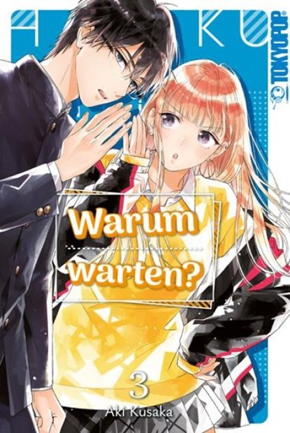 Warum warten? 03, Aki Kusaka - Paperback - 9783759302854