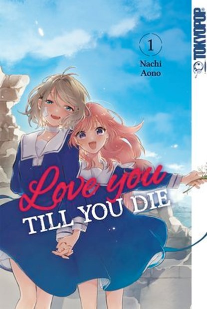 Love you till you die, Band 01, Nachi Aono - Ebook - 9783759306494