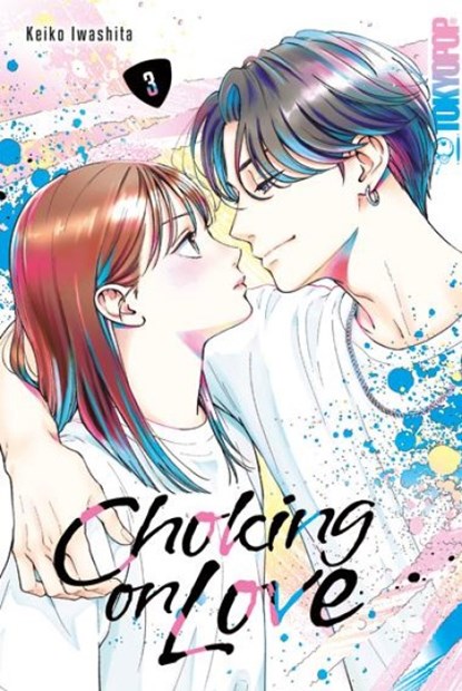 Choking on Love 03, Keiko Iwashita - Paperback - 9783759307835