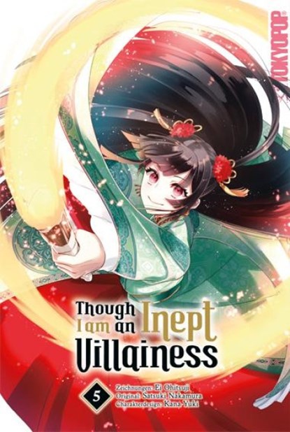 Though I am an Inept Villainess 05, Ei Ohitsuji ; Satsuki Nakamura ; Kana Yuki - Paperback - 9783759308207