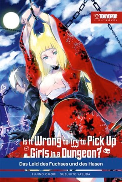 Is It Wrong to Try to Pick Up Girls in a Dungeon? – Light Novel, Band 07, Fujino Omori - Ebook - 9783759311436