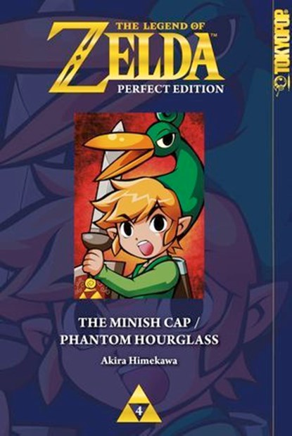 The Legend of Zelda – Perfect Edition - The Minish Cap - Phantom Hourglass, Akira HIMEKAWA - Ebook - 9783759312334