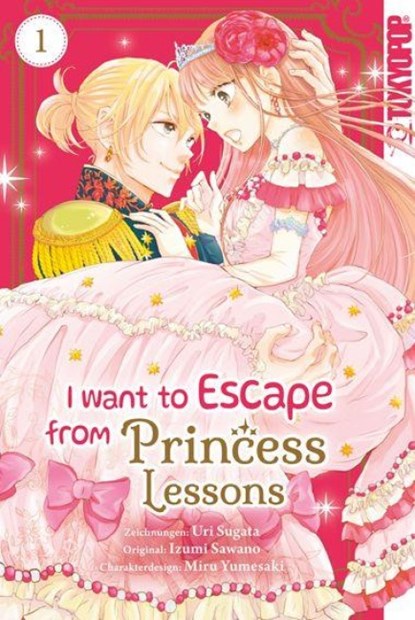I Want to Escape from Princess Lessons 01, Uri Sugata ; Izumi Sawano - Paperback - 9783759314772