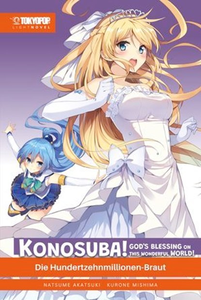 KONOSUBA! GOD'S BLESSING ON THIS WONDERFUL WORLD! – Light Novel 07, Natsume Akatsuki - Ebook - 9783759316325