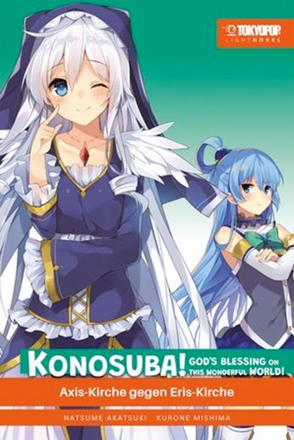 KONOSUBA! GOD'S BLESSING ON THIS WONDERFUL WORLD! – Light Novel 08, Natsume Akatsuki - Ebook - 9783759316332