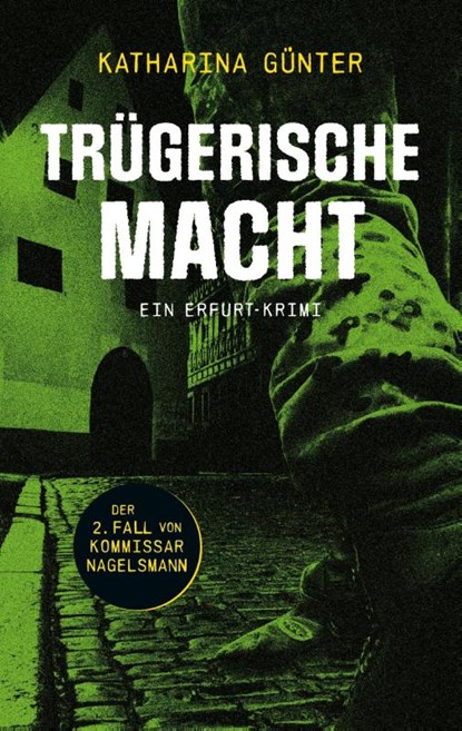 Trügerische Macht, Katharina Günter - Paperback - 9783759706966