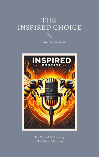 The Inspired Choice, Caroline Biesalski - Paperback - 9783759721303
